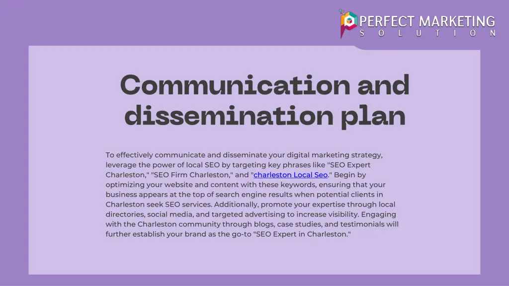 to effectively communicate and disseminate your