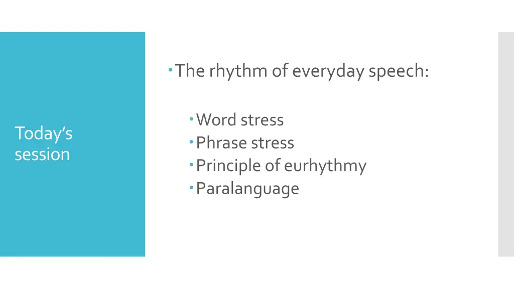 the rhythm of everyday speech