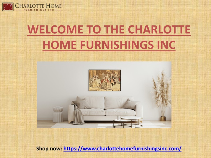 welcome to the charlotte home furnishings inc