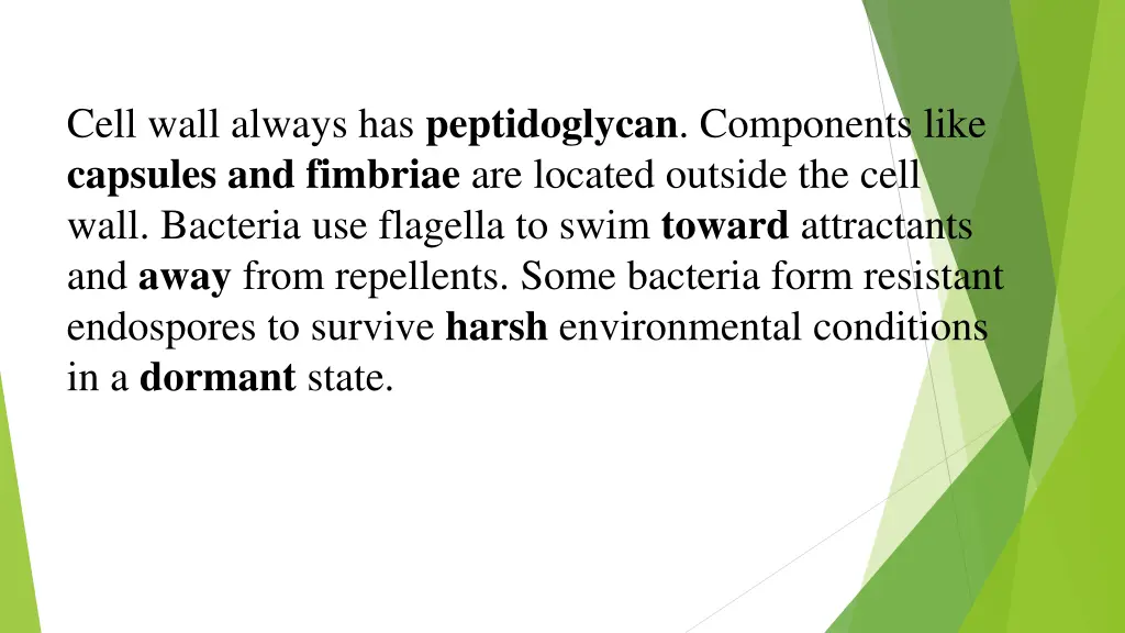 cell wall always has peptidoglycan components