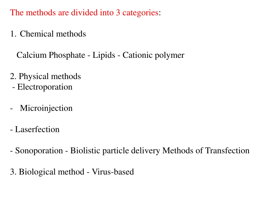 the methods are divided into 3 categories