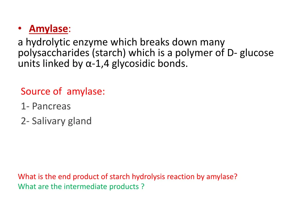 amylase a hydrolytic enzyme which breaks down