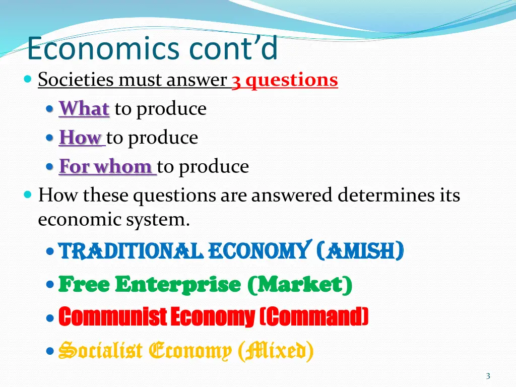 economics cont d societies must answer 3 questions