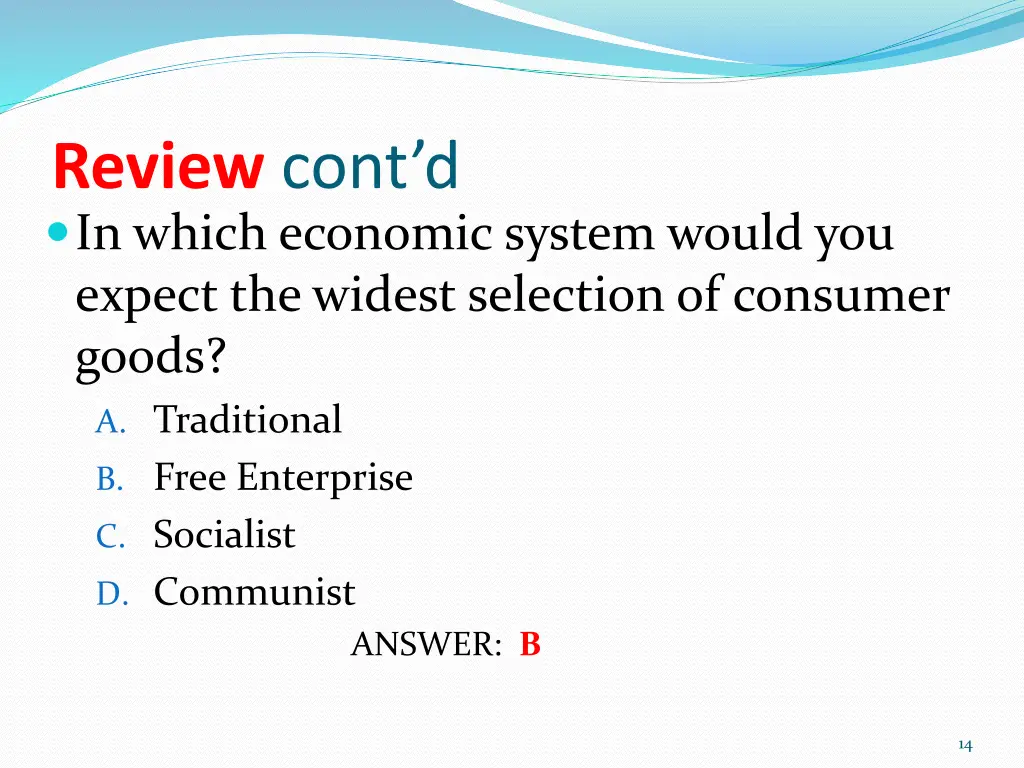 review cont d in which economic system would