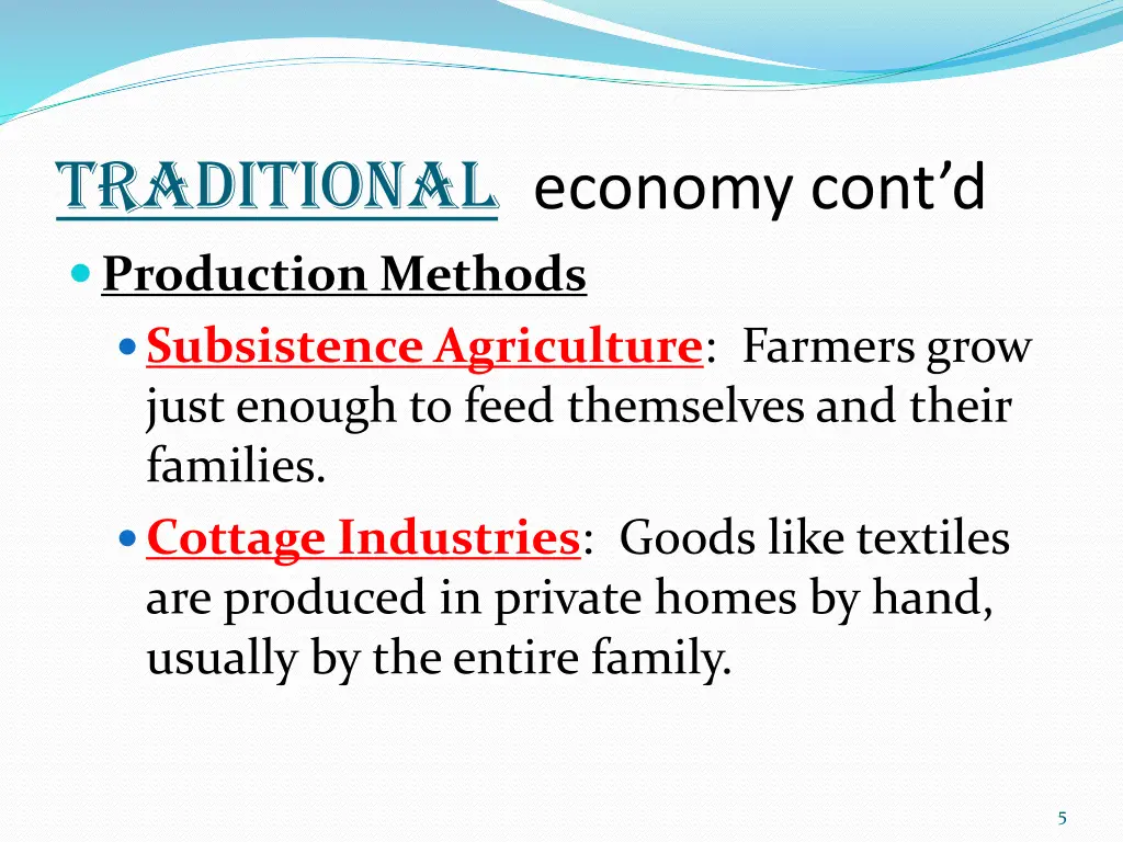 traditional economy cont d