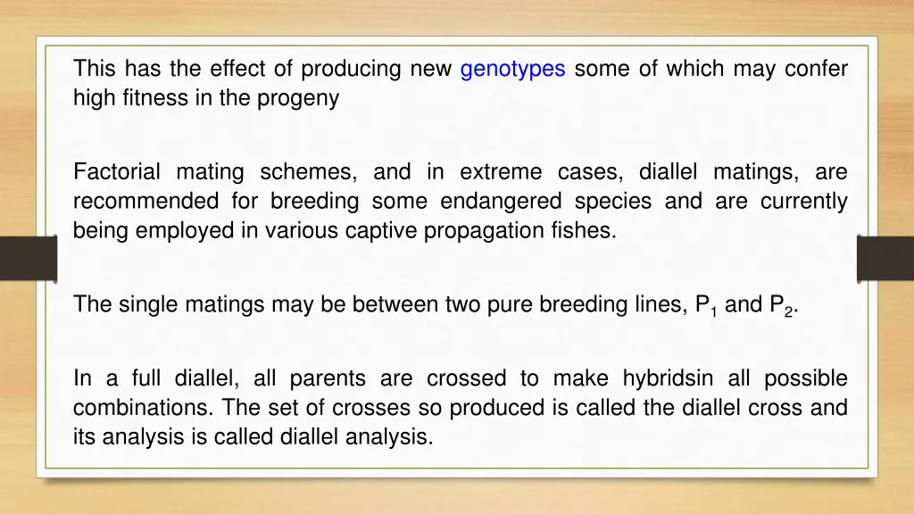 this has the effect of producing new genotypes