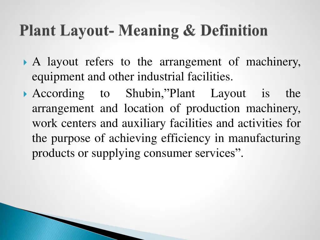 a layout refers to the arrangement of machinery