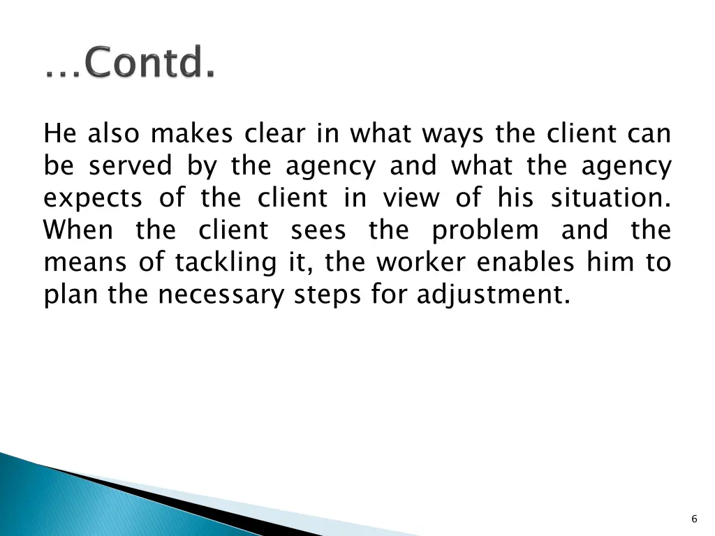 he also makes clear in what ways the client