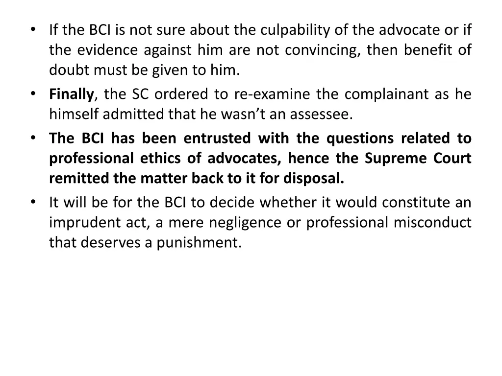 if the bci is not sure about the culpability