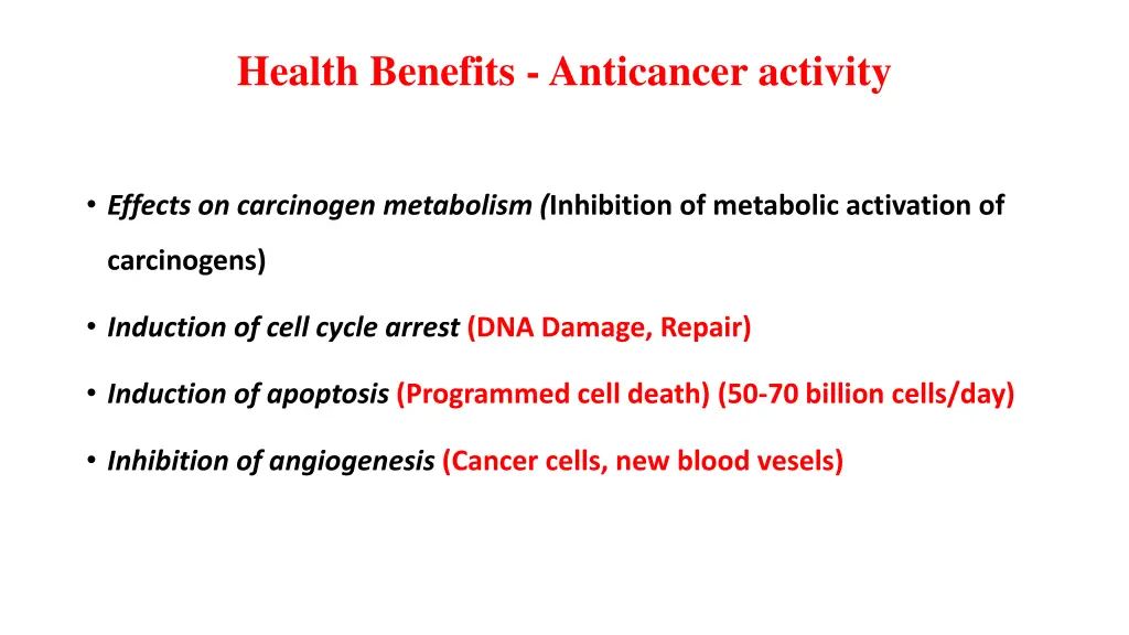 health benefits anticancer activity