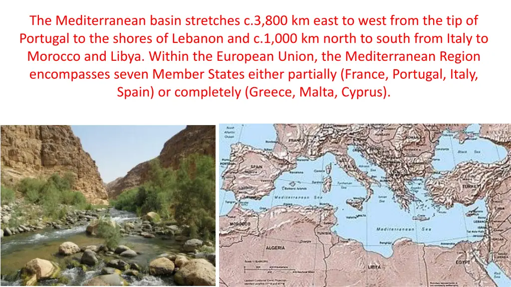 the mediterranean basin stretches c 3 800 km east