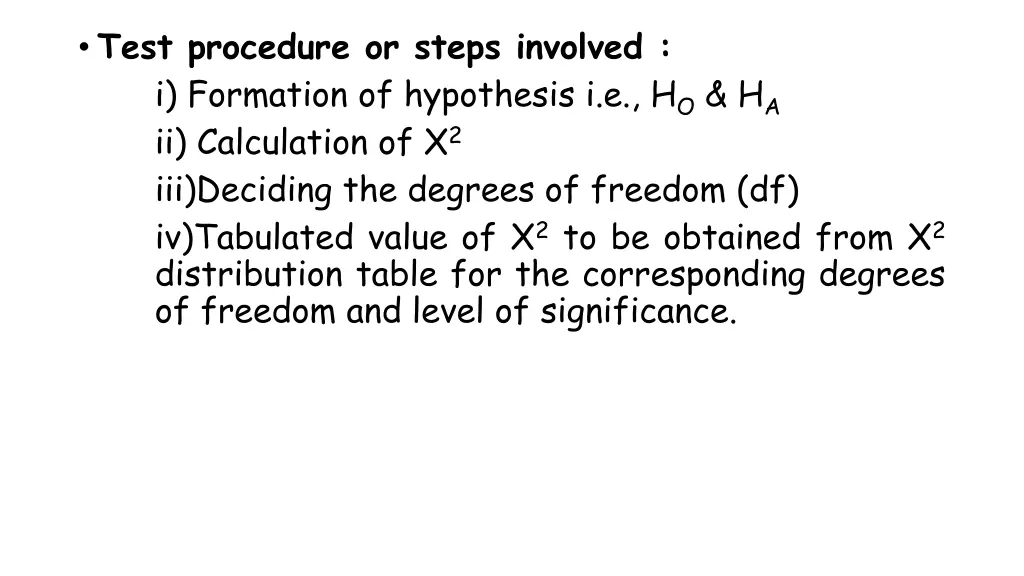 test procedure or steps involved i formation