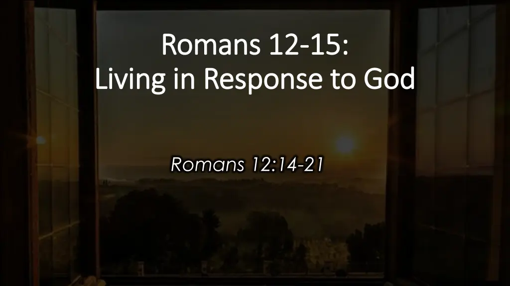 romans 12 romans 12 15 living in response