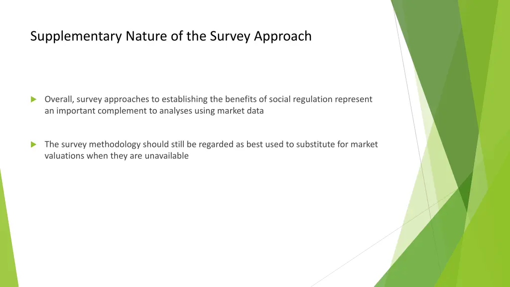 supplementary nature of the survey approach