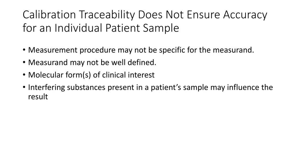 calibration traceability does not ensure accuracy