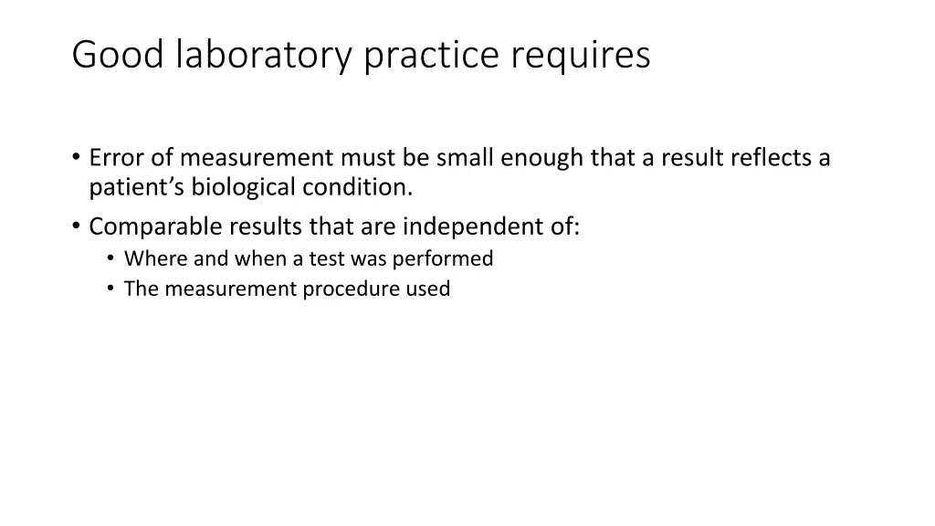 good laboratory practice requires