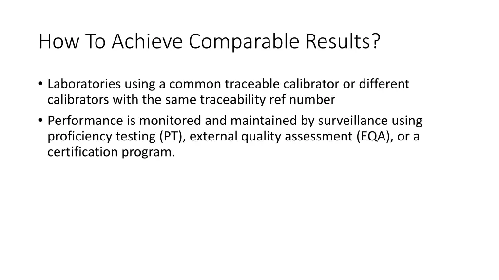 how to achieve comparable results