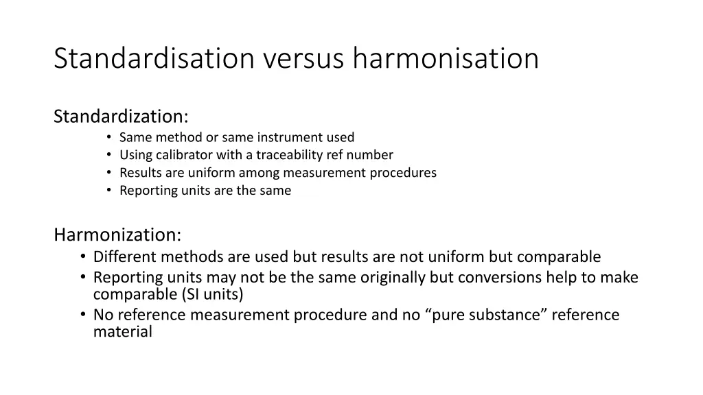 standardisation versus harmonisation