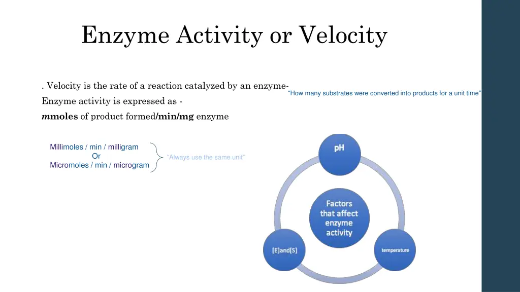 enzyme activity or velocity