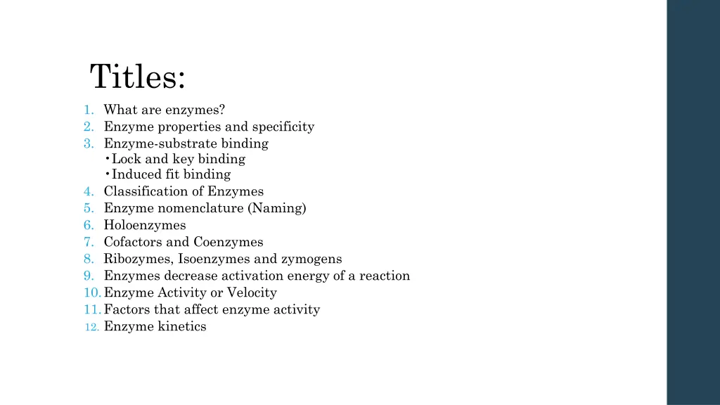 titles 1 what are enzymes 2 enzyme properties