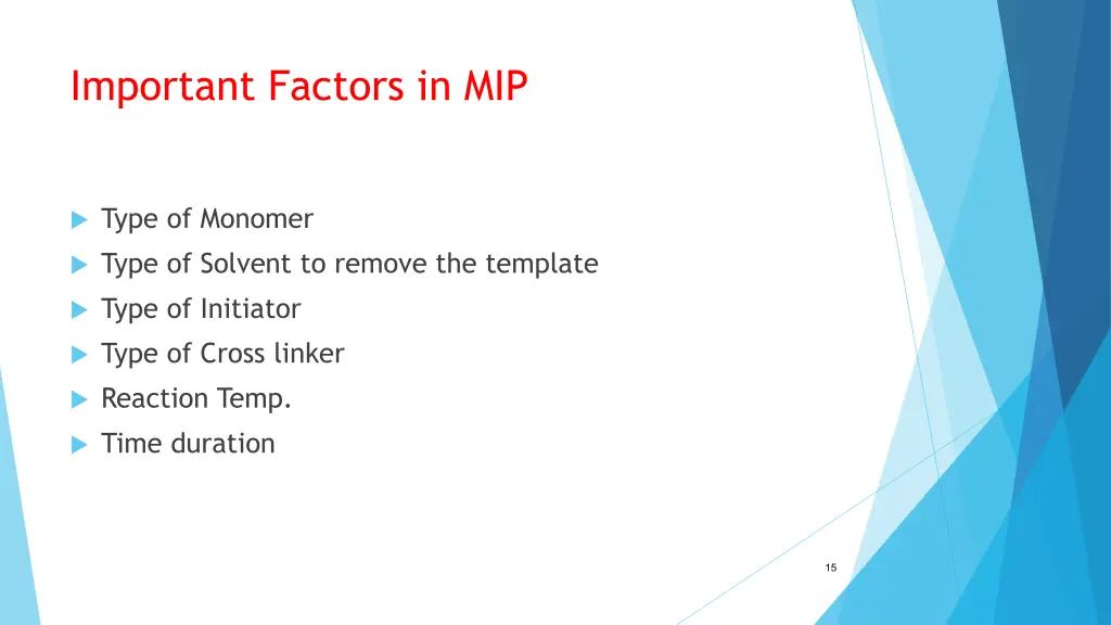 important factors in mip