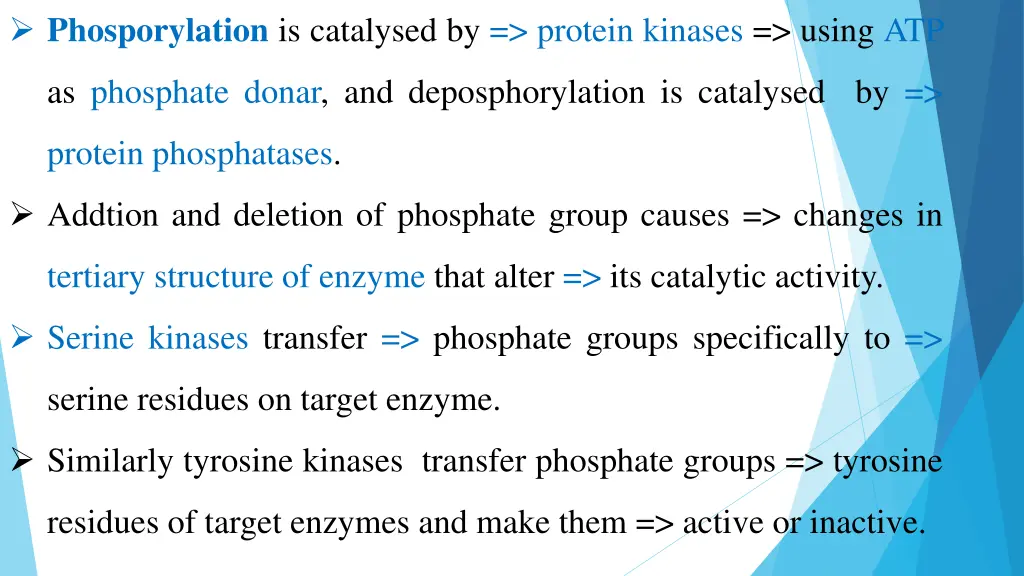 phosporylation is catalysed by protein kinases