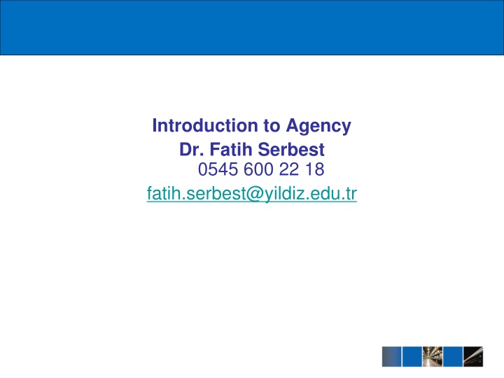 introduction to agency dr fatih serbest 0545