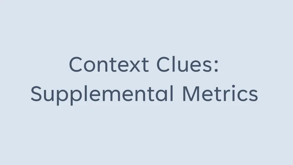 context clues supplemental metrics