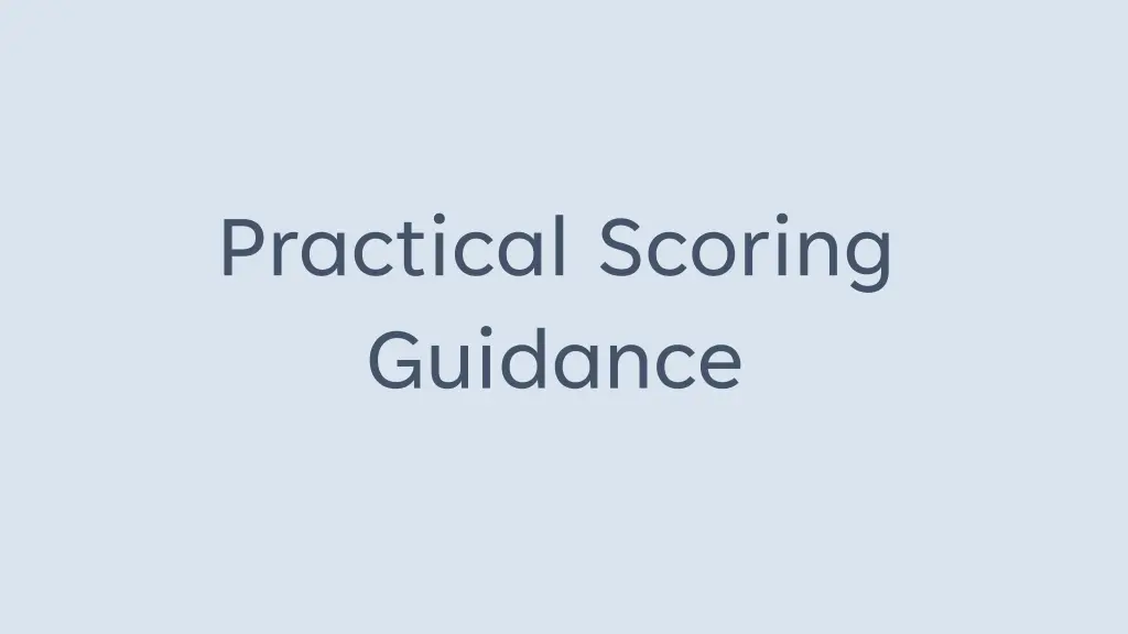 practical scoring guidance