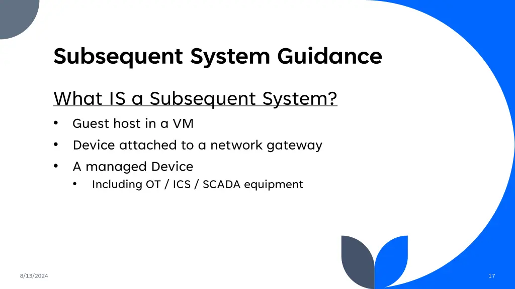 subsequent system guidance