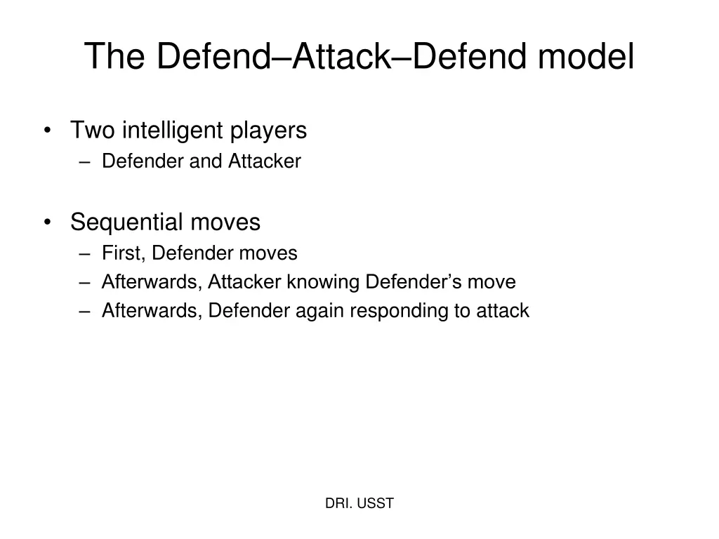 the defend attack defend model