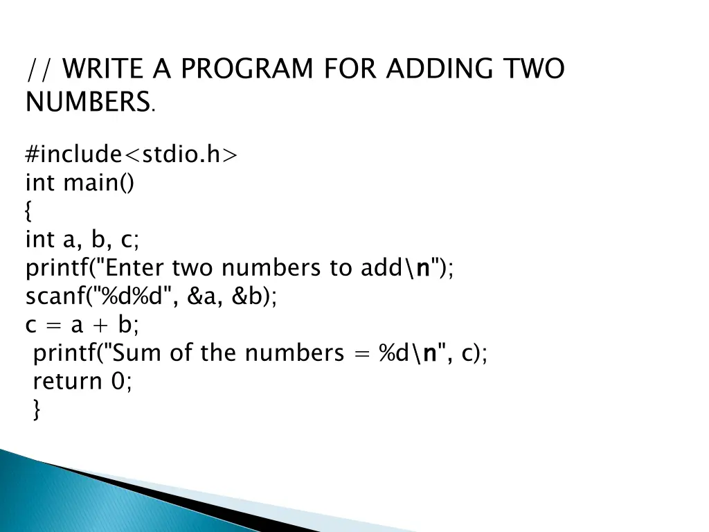 write a program for adding two numbers