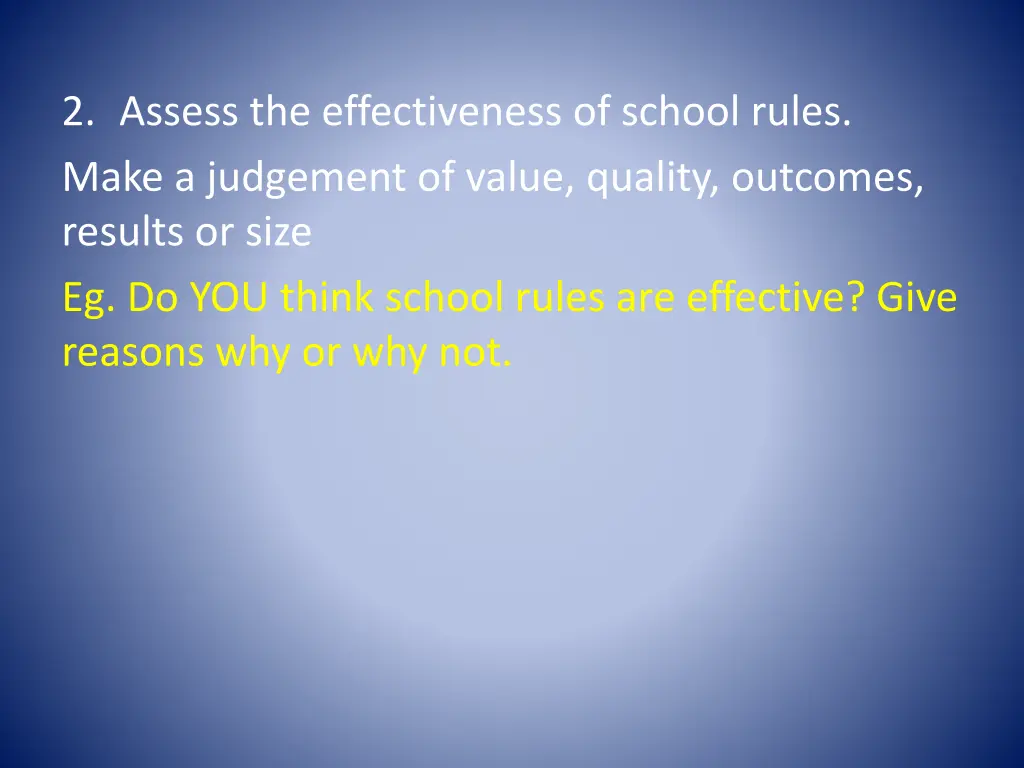 2 assess the effectiveness of school rules make