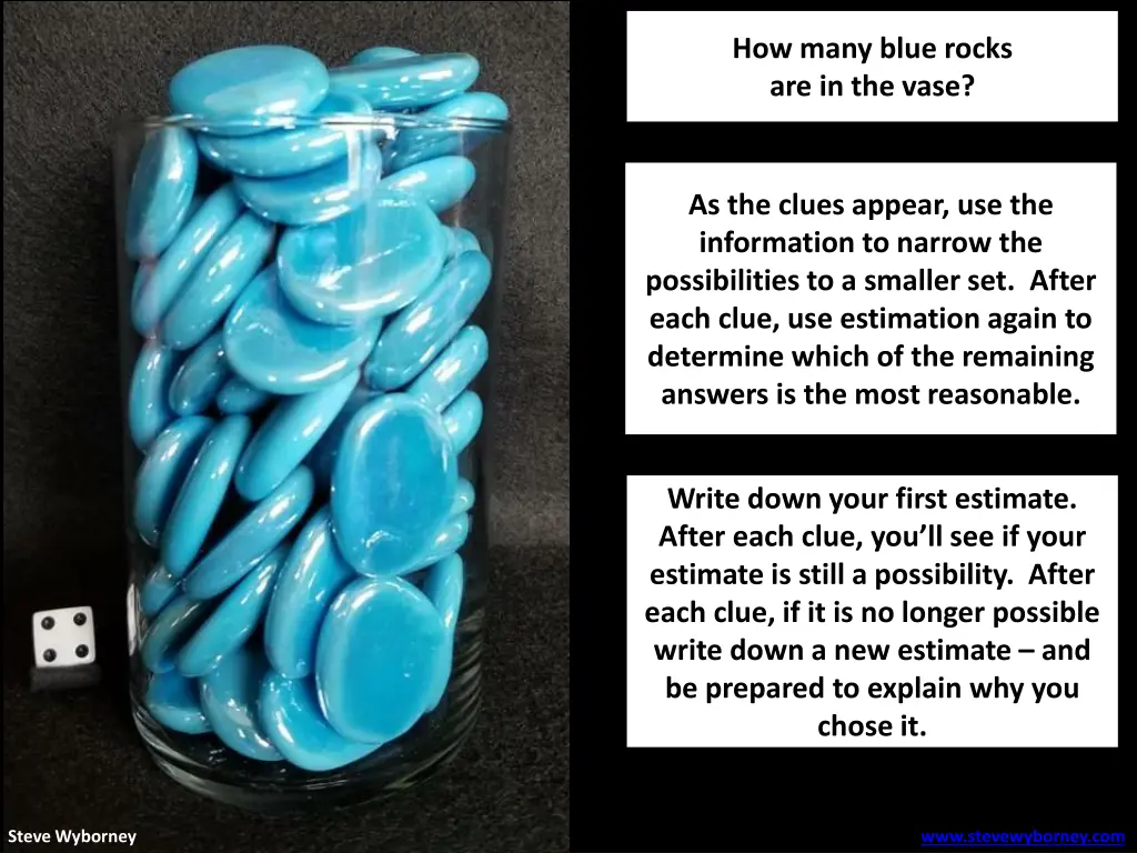 how many blue rocks are in the vase