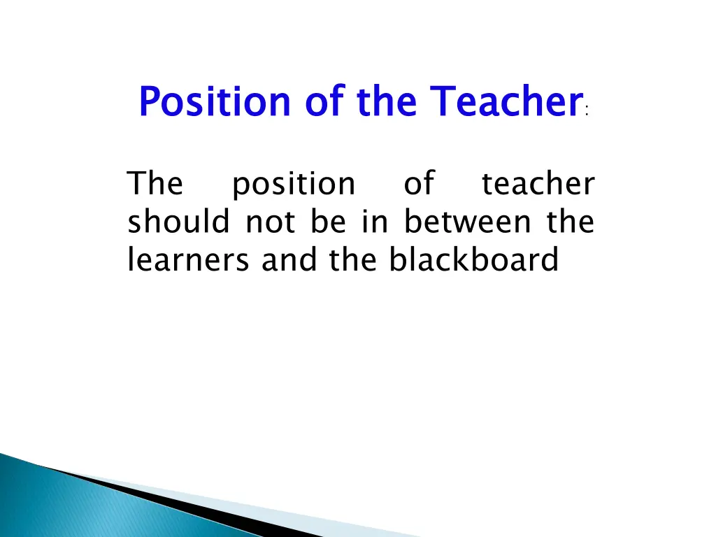 position of the teacher