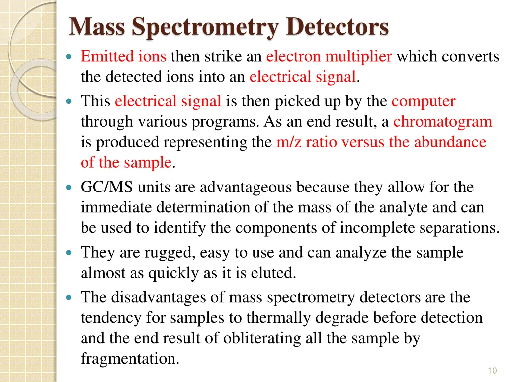 mass spectrometry detectors emitted ions then