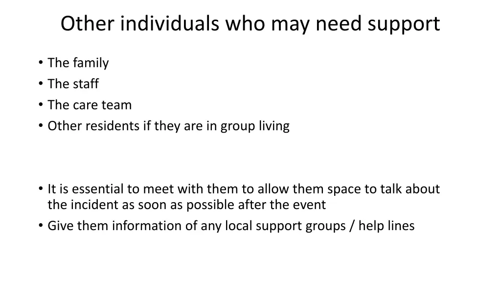 other individuals who may need support