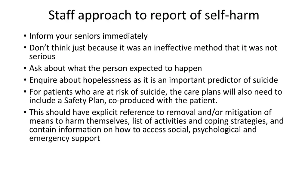 staff approach to report of self harm