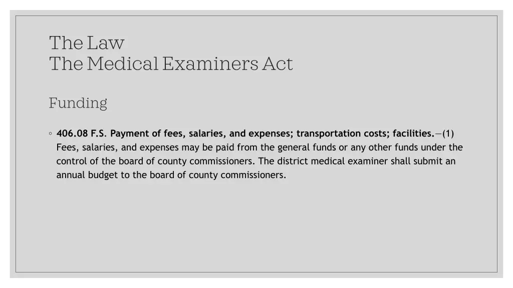 the law the medical examiners act 3