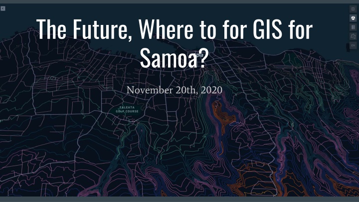 the future where to for gis for samoa