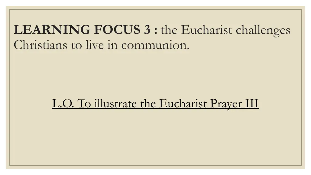 learning focus 3 the eucharist challenges