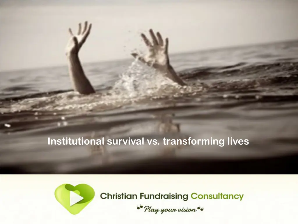 institutional survival vs transforming lives