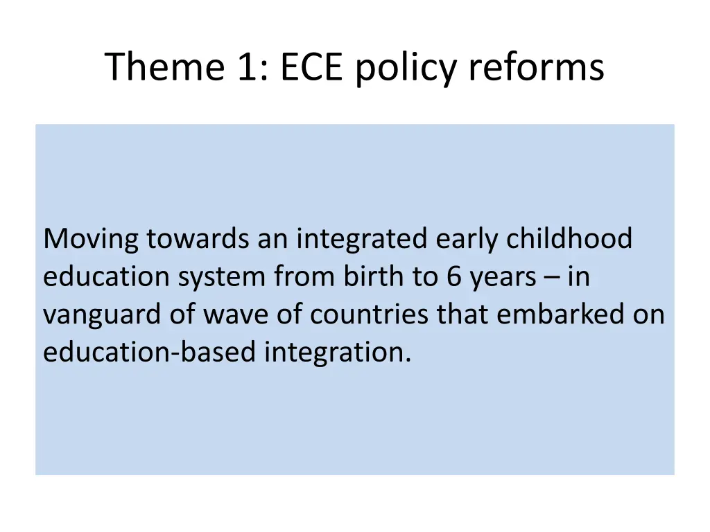 theme 1 ece policy reforms