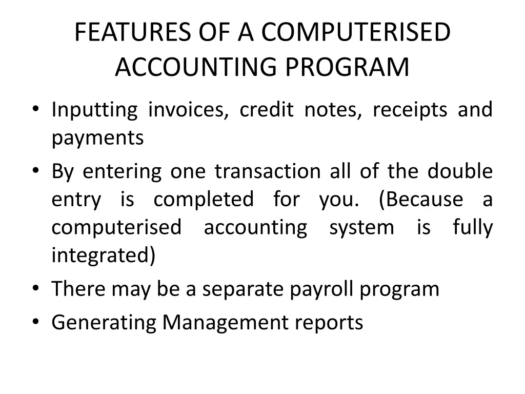 features of a computerised accounting program