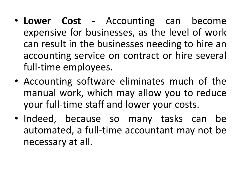 lower expensive for businesses as the level