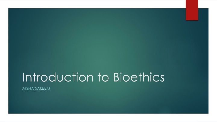 introduction to bioethics aisha saleem