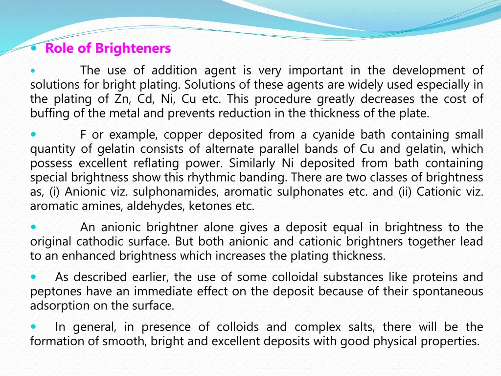 role of brighteners the use of addition agent