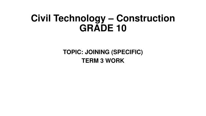 civil technology construction grade 10