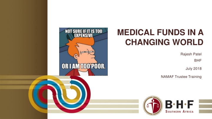 medical funds in a changing world