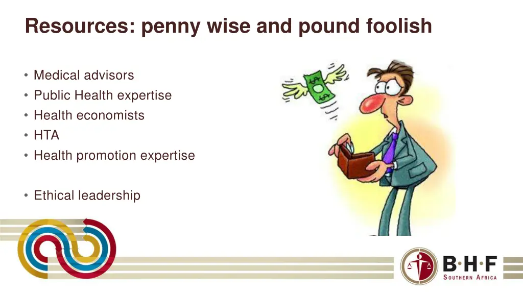 resources penny wise and pound foolish